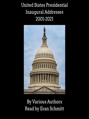 cover image of United States Presidential Inaugural Addresses, 2001-2021